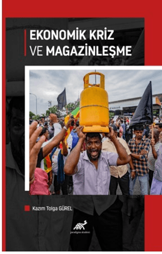 Ekonomik Kriz ve Magazinleşme Kazım Tolga Gürel