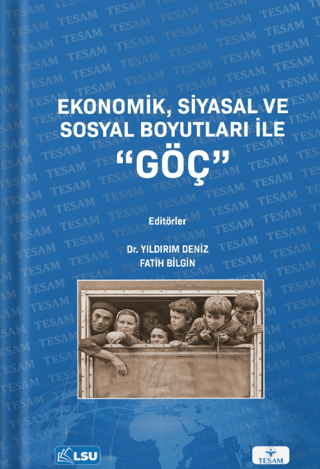 Ekonomik, Siyasal ve Sosyal Boyutları ile Göç Kolektif