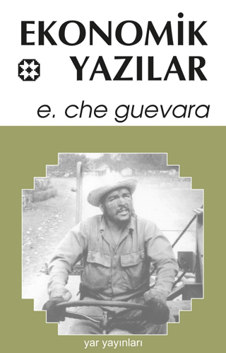 Ekonomik Yazılar Ernesto Che Guevara