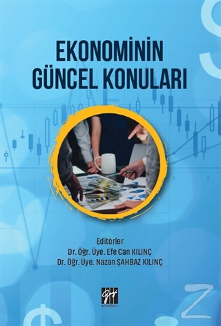 Ekonominin Güncel Konuları Efe Can Kılın