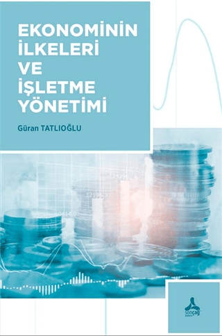 Ekonominin İlkeleri ve İşletme Yönetimi Güran Tatlıoğlu