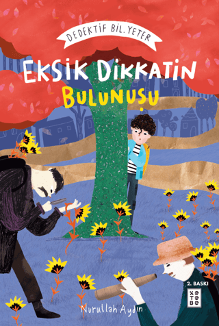 Eksik Dikkatin Bulunuşu: Dedektif Bil. Yeter Nurullah Aydın