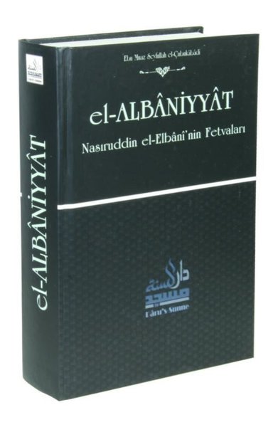 El-Albaniyyat - Nasıruddin el-Elbani'nin Fetvaları Kolektif