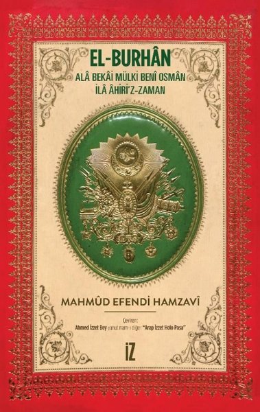 El-Burhan: Ala Bekai Mülki Beni Osman İla Ahiri'z-Zaman (Ciltli) Mahmu