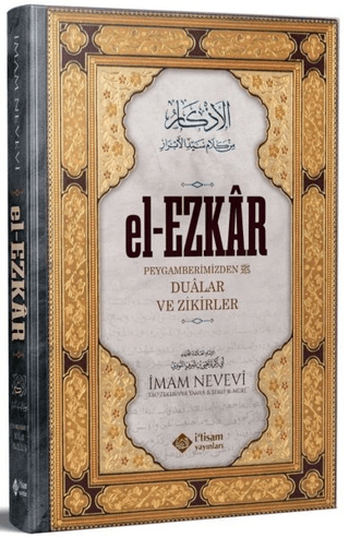 El-Ezkar Peygamberimizden Dualar ve Zikirler (Ciltli) İmam Nevevi