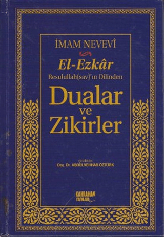 El-Ezkar Rasulullah(sav)'ın Dilinden Dualar ve Zikirler (Ciltli) Ebu Z