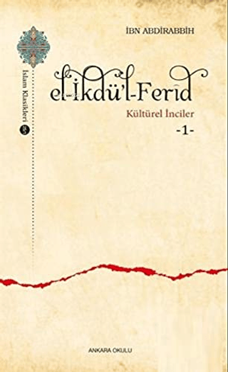 El-İkdü'l-Ferid - Kültürel İnciler 1 İbn Abdirabbih