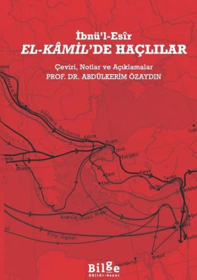 El-Kamil'de Haçlılar - Çeviri Notlar ve Açıklamalar İbnü'l Esir