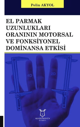 El Parmak Uzunlukları Oranının Motorsal ve Fonksiyonel Dominansa Etkis