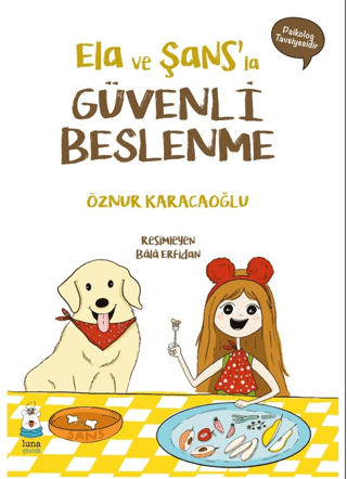 Ela ve Şans'la Güvenli Beslenme Öznur Karacaoğlu