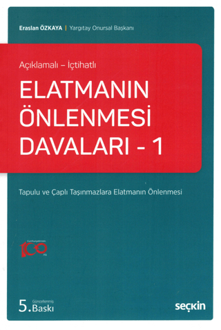 Elatmanın Önlenmesi Davaları - 1 (Açıklamalı - İçtihatlı) Eraslan Özka