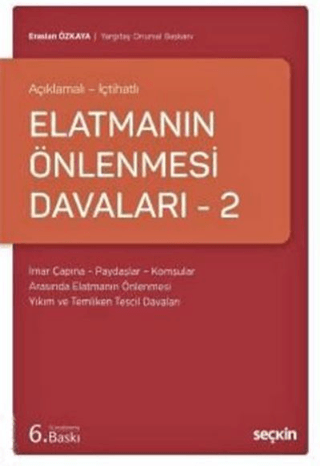 Elatmanın Önlenmesi Davaları – 2 Eraslan Özkaya