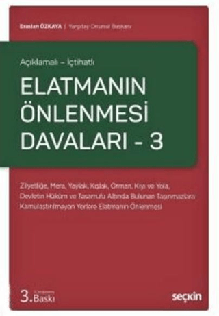 Elatmanın Önlenmesi Davaları – 3 Eraslan Özkaya