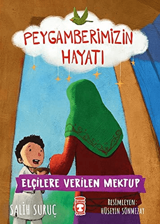 Elçilere Verilen Mektup - Peygamberimizin Hayatı Salih Suruç