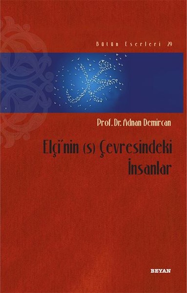 Elçi'nin (s) Çevresindeki İnsanlar Adnan Demircan