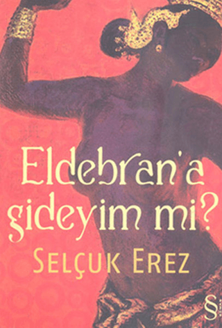 Eldebran'a Gideyim mi? %30 indirimli Selçuk Erez