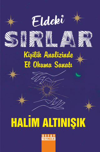 Eldeki Sırlar Kişilik Analizinde El Okuma Sanatı Halim Altınışık