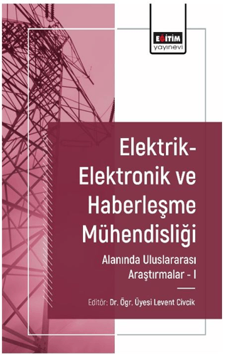 Elektrik-Elektronik ve Haberleşme Mühendisliği Alanında Uluslararası 