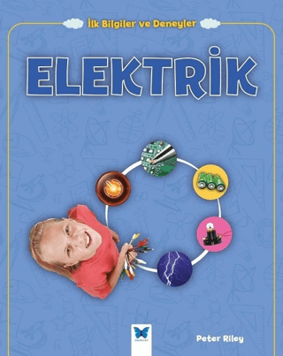 Elektrik - İlk Bilgiler ve Deneyler Peter Riley