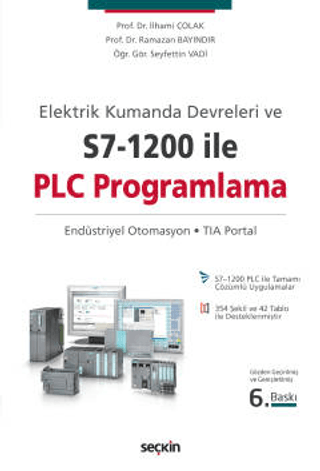 Elektrik Kumanda Devreleri ve S7–1200 ile PLC Programlama İlhami Çolak