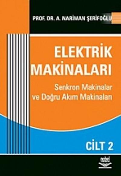 Elektrik Makinaları Cilt: 2 %9 indirimli Nariman A. Şerifoğlu