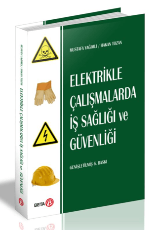 Elektrikle Çalışmalarda İş Sağlığı ve Güvenliği %10 indirimli Mustafa 