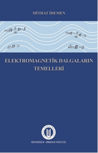 Elektromagnetik Dalgaların Temelleri Mithat İdemen