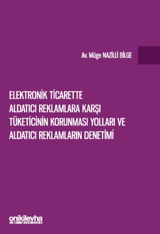 Elektronik Ticarette Aldatıcı Reklamlara Karşı Tüketicinin Korunması Y