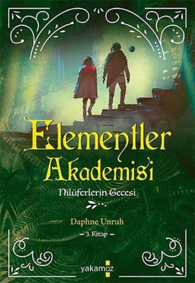 Elementler Akademisi 3 - Nilüferlerin Gecesi Daphne Unruh