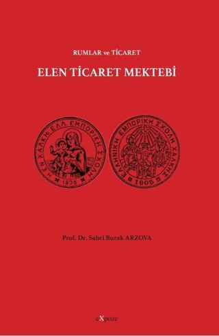 Elen Ticaret Mektebi - Rumlar ve Ticaret Sabri Burak Arzova