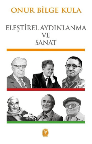 Eleştirel Aydınlanma ve Sanat Onur Bilge Kula