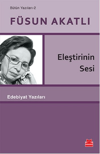 Eleştirinin Sesi Füsun Akatlı