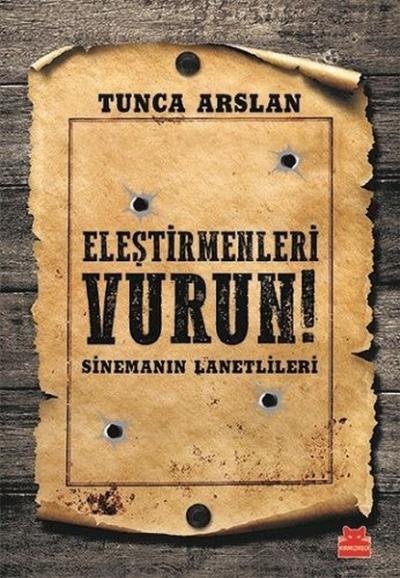 Eleştirmenleri Vurun Tunca Arslan