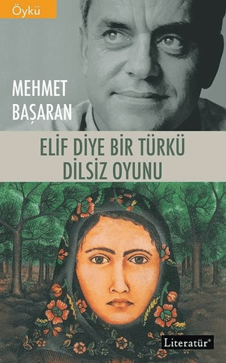 Elif Diye Bir Türkü - Dilsiz Oyunu Mehmet Başaran