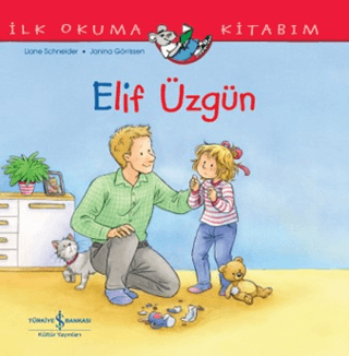 Elif Üzgün - İlk Okuma Kitabım Liane Schneider