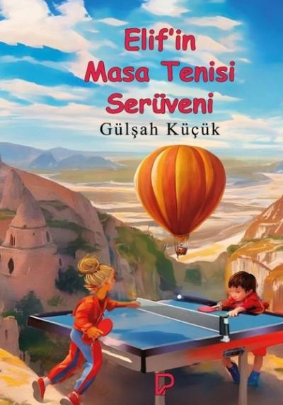 Elif'in Masa Tenisi Serüveni Gülşah Küçük