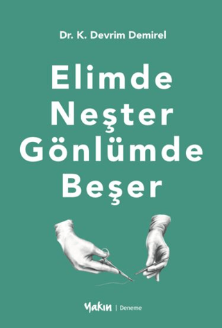 Elimde Neşter Gönlümde Beşer K. Devrim Demirel