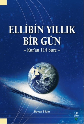 Ellibin Yıllık Bir Gün Beyza Bilgin