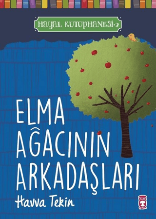 Elma Ağacının Arkadaşları - Hayal Kütüphanesi 2 Havva Tekin