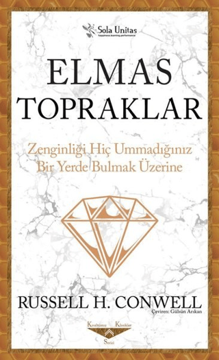 Elmas Topraklar - Kısaltılmış Klasikler Serisi Russell H. Conwell