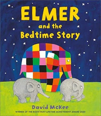 Elmer and the Bedtime Story (Elmer Picture Books) David McKee