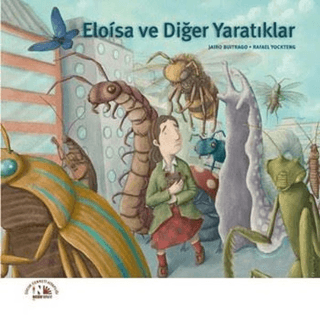 Eloisa ve Diğer Yaratıklar Jairo Buitrago