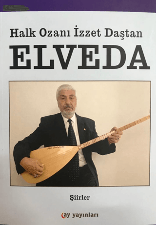 Elveda Aşık İzzet Daştan