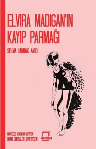 Elvira Madigan'ın Kayıp Parmağı %31 indirimli Selma Lonning Aaro