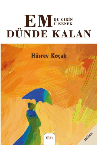 Em Dünde Kalan - Du Gırin Ü Kenek Hüsrev Koçak