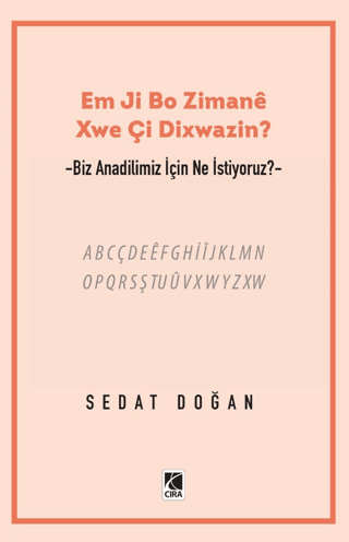 Em Ji Bo Zimanee Xwe Çi Dixwazin? Sedat Doğan