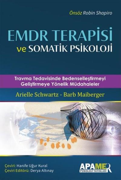 EMDR Terapisi ve Somatik Psikoloji - Travma Tedavisinde Bedenselleştir