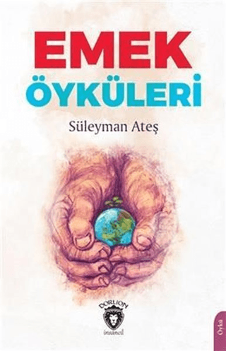 Emek Öyküleri Süleyman Ateş