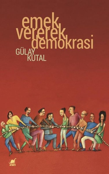 Emek Vererek Demokrasi Gülay Kutal