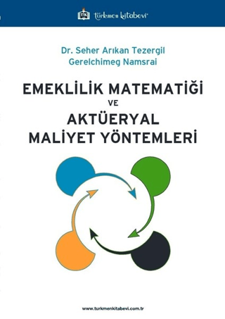 Emeklilik Matematiği ve Aktüeryal Maliyet Yöntemleri Seher Arıkan Teze